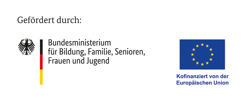 Gefördert durch das Bundesministerium für Bildung, Familie, Senioren, Frauen und Jugend und kofinanziert von der Europäischen Union.